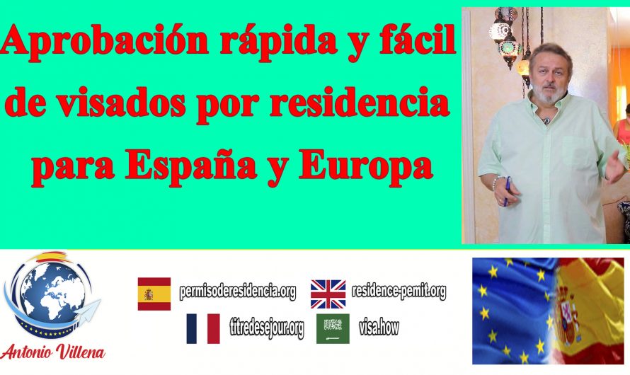 Aprobación rápida y fácil de visados a España por residencia