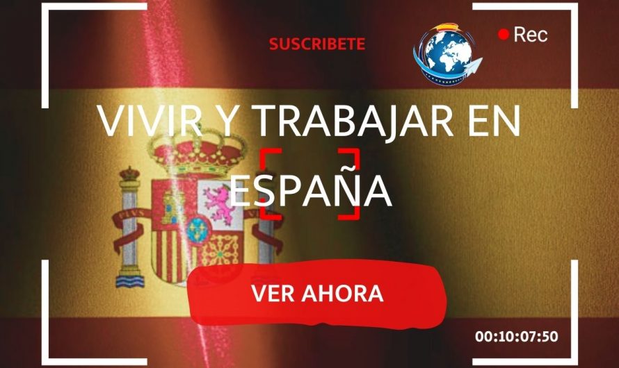 Vivir y trabajar en España
