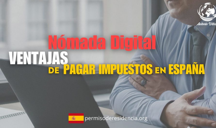 Beneficios de ser un nómada digital y de pagar impuestos en España