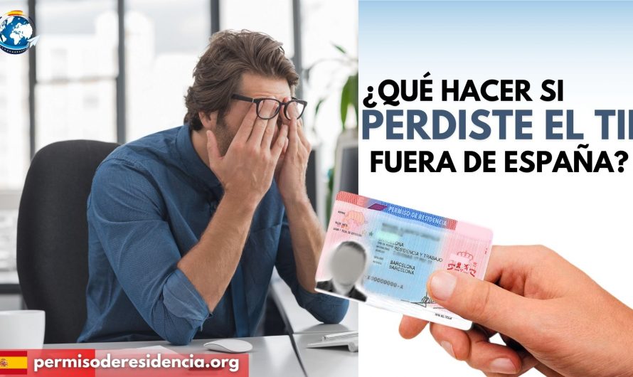 ¿Qué hacer si perdiste el TIE fuera de España?