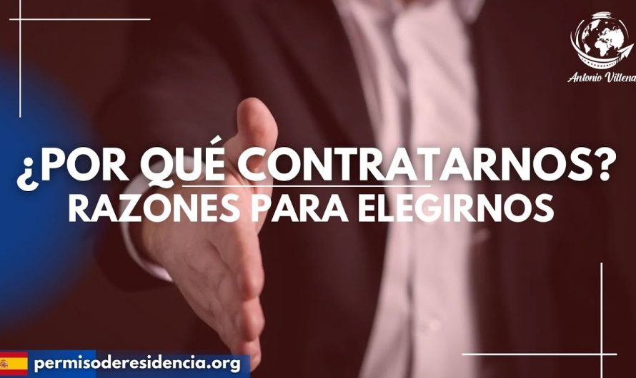 ¿Por qué contratarnos? Razones para elegirnos