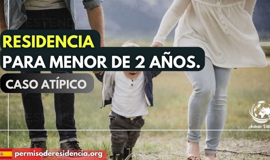 Residencia para menor de 2 años | Caso Atípico