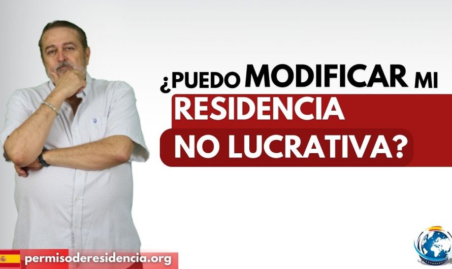 ¿Puedo modificar la residencia no lucrativa?